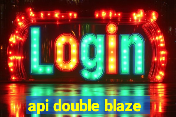 api double blaze